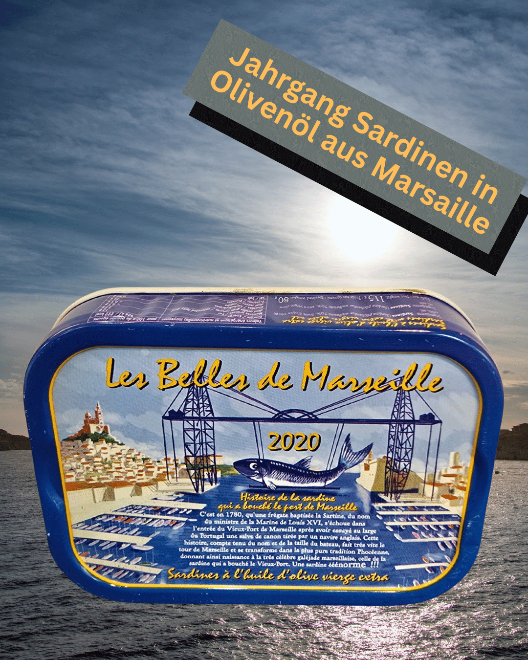 Jahrgangssardinen 2020 in Olivenöl Les Belles de Marseille – feine französische Sardinen in schöner Döse.